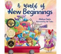 Melissa Garin A World of New Beginnings (Copertina rigida)