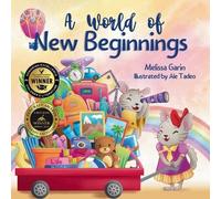 Melissa Garin A World of New Beginnings (Tascabile)