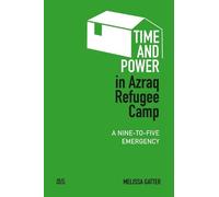 Melissa Gatter Time and Power in Azraq Refugee Camp (Copertina rigida)