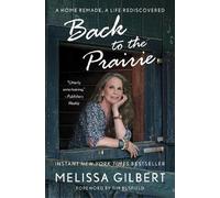 Melissa Gilbert Back to the Prairie (Tascabile)