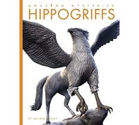 Melissa Gish Hippogriffs (Tascabile) Amazing Mysteries