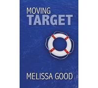 Melissa Good Moving Target (Tascabile)