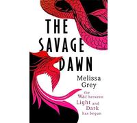 Melissa Grey The Savage Dawn (Tascabile)
