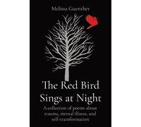 Melissa Guenther The Red Bird Sings at Night (Tascabile)