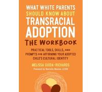 Melissa Guida-R What White Parents Should Know about Transracial Ado (Tascabile)