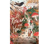 Melissa Harrison By Rowan and Yew (Tascabile)