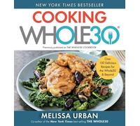 Melissa Hartwig Urban Cooking Whole30 (Tascabile)