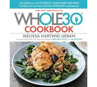 Melissa Hartwig Urban Whole30 Cookbook, The (Copertina rigida)