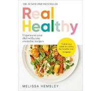 Melissa Hemsley Real Healthy (Copertina rigida)