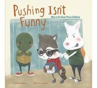 Melissa Higgins Pushing Isn't Funny (Copertina rigida) No More Bullies