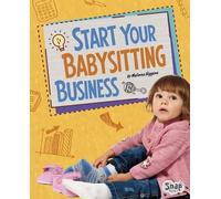 Melissa Higgins Start Your Babysitting Business (Copertina rigida)