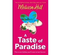 Melissa Hill A Taste of Paradise (Tascabile)