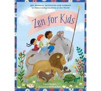 Melissa Iwai Laura Burges Zen for Kids (Tascabile)