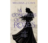 Melissa J Cave A Congress of Roses (Copertina rigida)