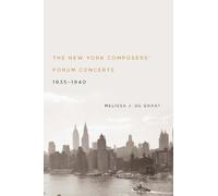 Melissa J de Gr The New York Composers' Forum Concerts, 1935- (Copertina rigida)