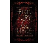 Melissa J Kincaid Fire, Fury and Chaos (Tascabile) Strings of Fate