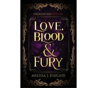 Melissa J Kincaid Love, Blood and Fury (Tascabile) Strings of Fate