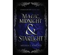 Melissa J Kincaid Magic, Midnight and Starlight (Tascabile) Strings of Fate