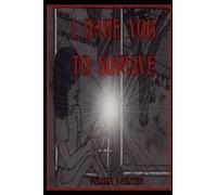 Melissa J. Peltier I Dare You To Survive (Tascabile)