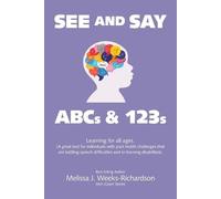 Melissa J Weeks-Richardson SEE AND SAY ABCs & 123s (Tascabile)