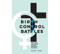 Melissa J. Wilde Birth Control Battles (Tascabile)