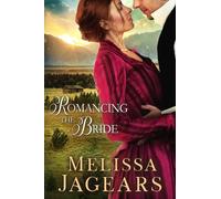 Melissa Jagears Romancing the Bride (Tascabile) Frontier Vows