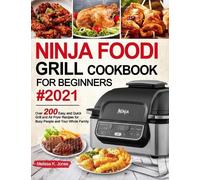 Melissa K Jones Ninja Foodi Grill Cookbook for Beginners #202 (Copertina rigida)