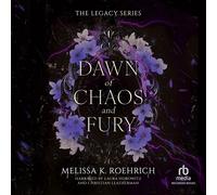 Melissa K Roehrich Dawn of Chaos and Fury (Tascabile) Legacy