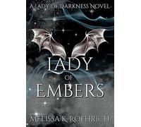 Melissa K Roehrich Lady of Embers (Copertina rigida)
