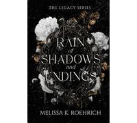 Melissa K Roehrich Rain of Shadows and Endings (Tascabile) Legacy