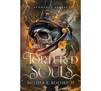 Melissa K Roehrich Tortured Souls (Tascabile) Avonleya