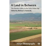 Melissa Kennedy A Land in Between (Tascabile) Adapa Monographs