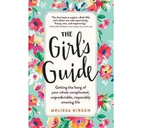 Melissa Kirsch The Girl's Guide (Tascabile)