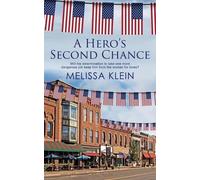 Melissa Klein A Hero's Second Chance (Tascabile)