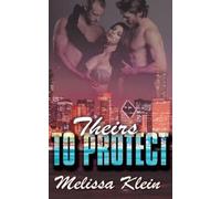 Melissa Klein Theirs to Protect (Tascabile)