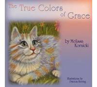 Melissa Kornicki The True Colors of Grace (Tascabile)