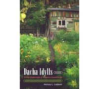 Melissa L. Caldwell Dacha Idylls (Tascabile)