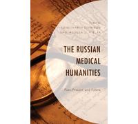 Melissa L. Miller The Russian Medical Humanities (Copertina rigida)