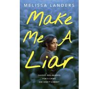 Melissa Landers Make Me a Liar (Copertina rigida)