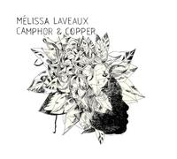 Melissa Laveaux - Camphor & Camper