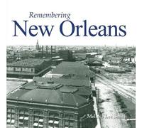 Melissa Lee Smith Remembering New Orleans (Tascabile) Remembering