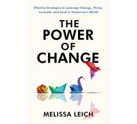 Melissa Leich The Power of Change (Tascabile)