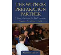 Melissa M Gomez The Witness Preparation Partner (Tascabile)