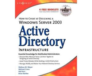 Melissa M. Meyer Mic How to Cheat at Designing a Windows Server 2003 (Tascabile)