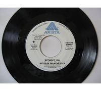 MELISSA MANCHESTER - without you / mono 45 rpm single