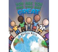 Melissa Marie You Are You and You Are Great (Tascabile)