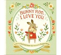 Melissa Marr Bunny Roo, I Love You (Copertina rigida)