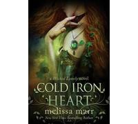 Melissa Marr Cold Iron Heart (Tascabile)
