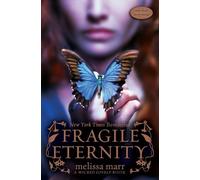 Melissa Marr Fragile Eternity (Tascabile) Wicked Lovely