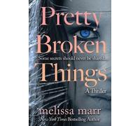 Melissa Marr Pretty Broken Things (Tascabile)